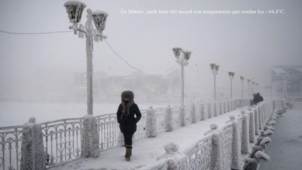En febrero, suele batir del record con temperaturas que rondan los - 64,4°C.