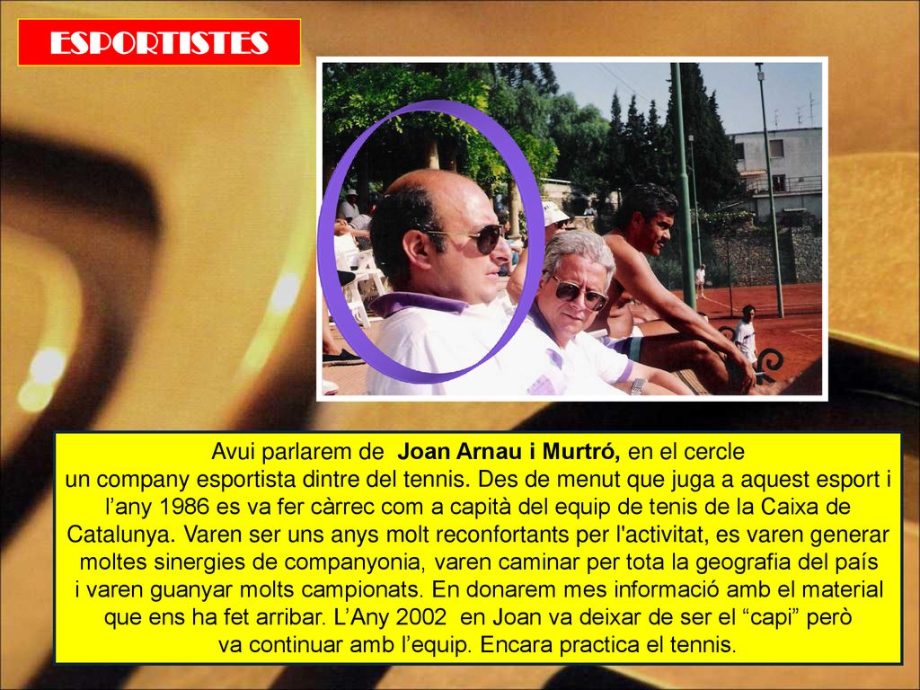 ESPORTISTES Avui parlarem de Joan Arnau i Murtró, en el cercle
