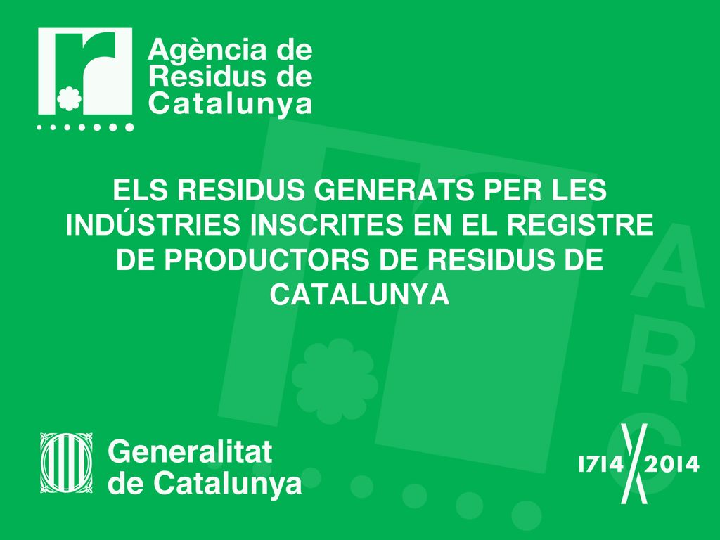 Els residus generats per les indústries inscrites en el Registre de Productors de Residus de Catalunya