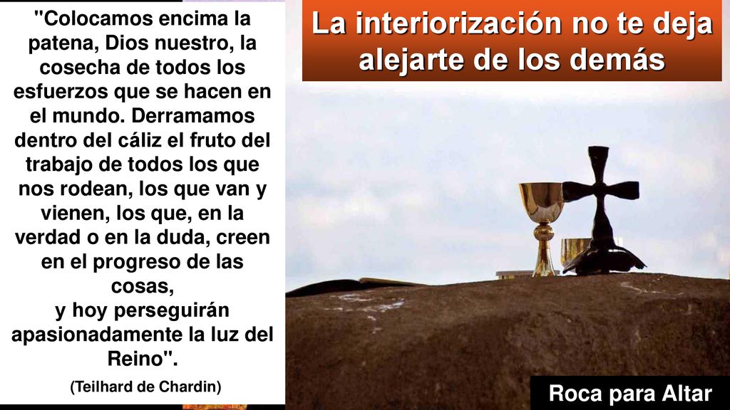 La interiorización no te deja alejarte de los demás