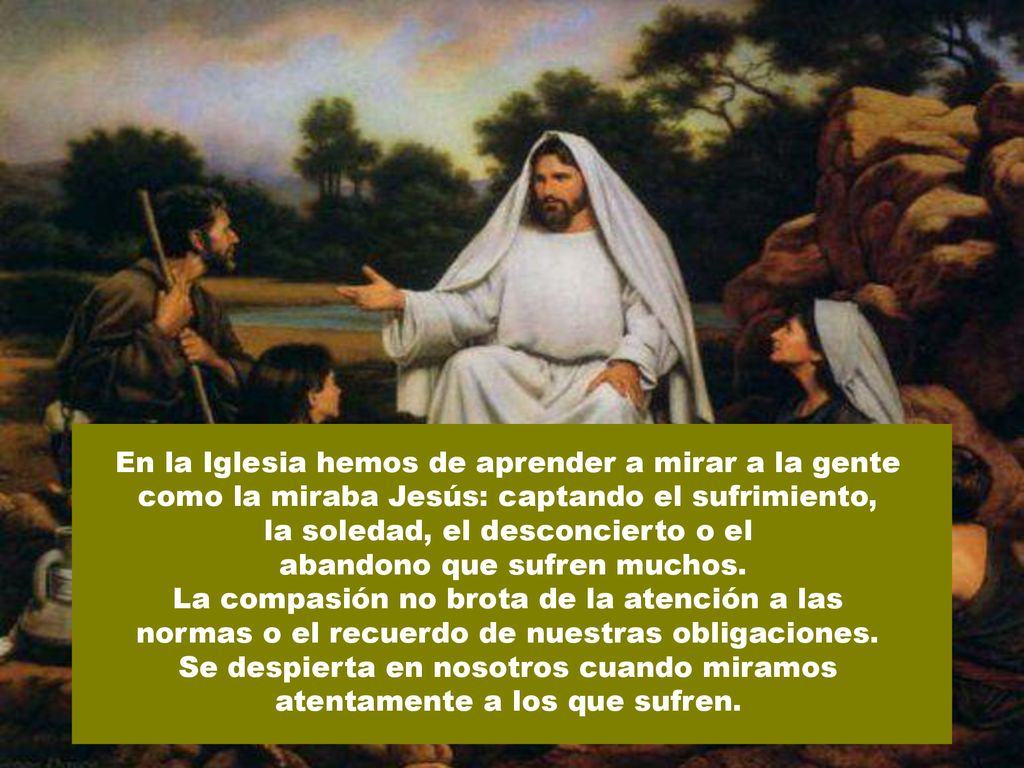 la soledad, el desconcierto o el abandono que sufren muchos.
