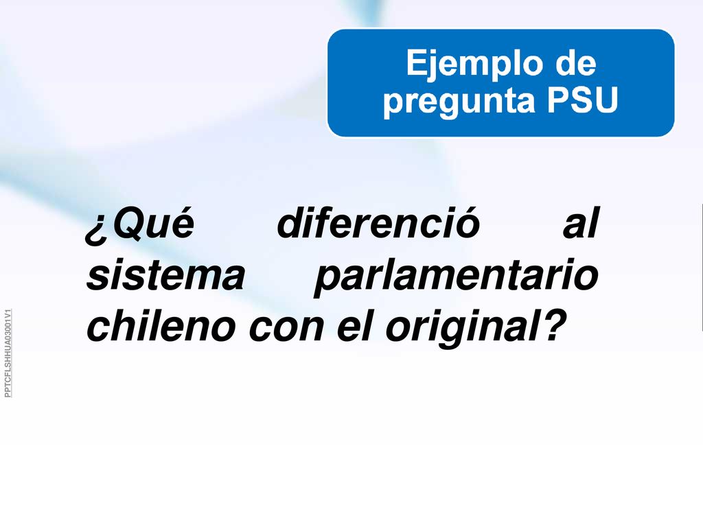 ¿Qué diferenció al sistema parlamentario chileno con el original