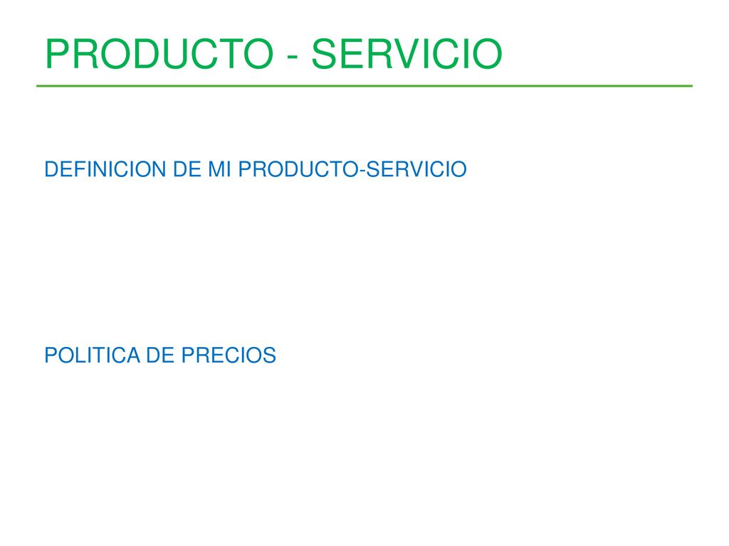 Producto - servicio DEFINICION DE MI PRODUCTO-SERVICIO