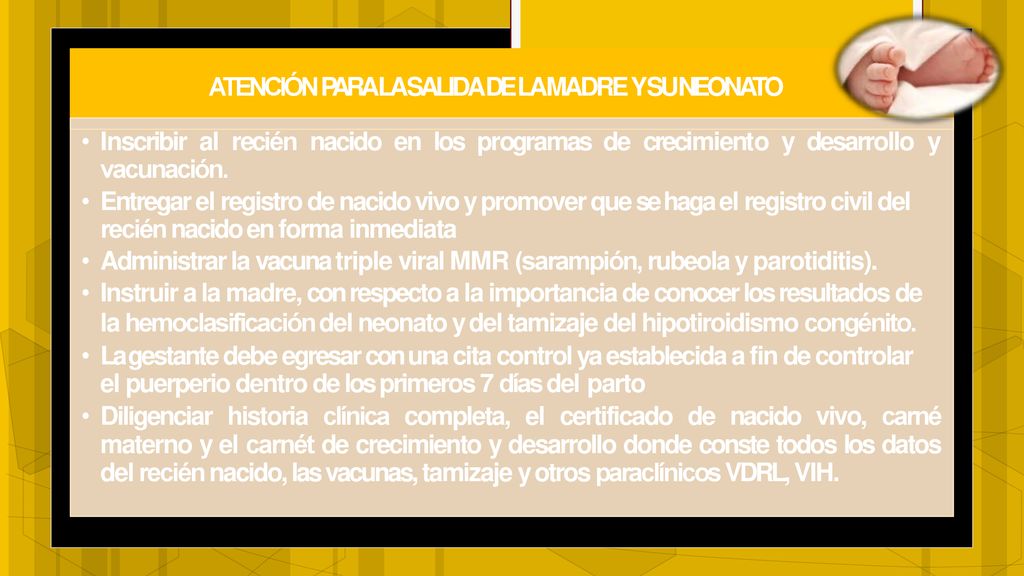 ATENCIÓN PARA LA SALIDA DE LA MADRE Y SU NEONATO
