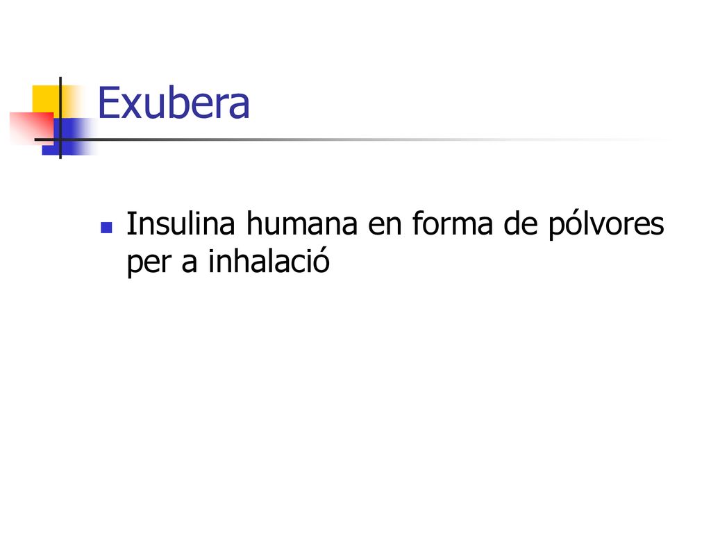 Exubera Insulina humana en forma de pólvores per a inhalació
