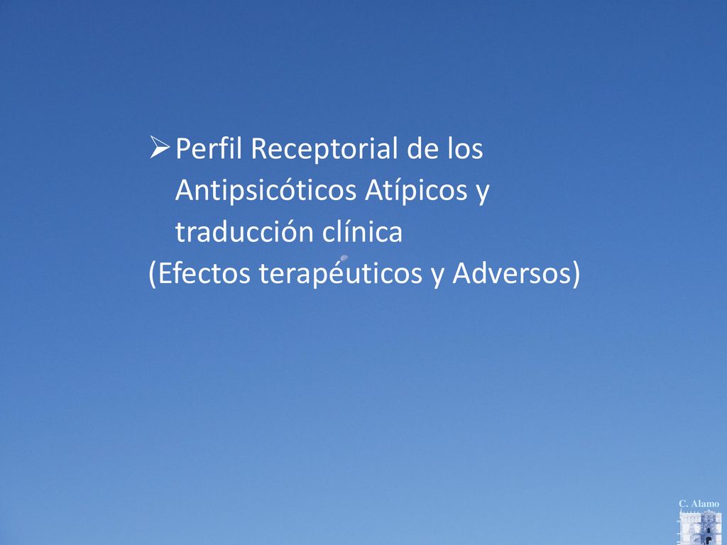 Perfil Receptorial de los Antipsicóticos Atípicos y traducción clínica