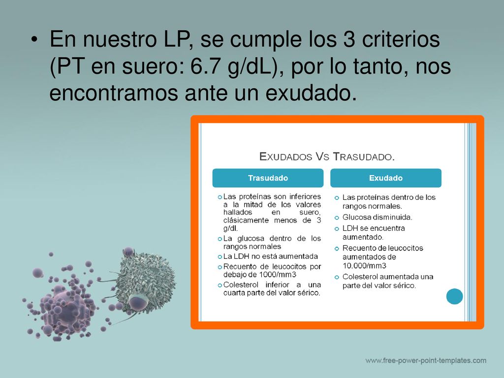 En nuestro LP, se cumple los 3 criterios (PT en suero: 6