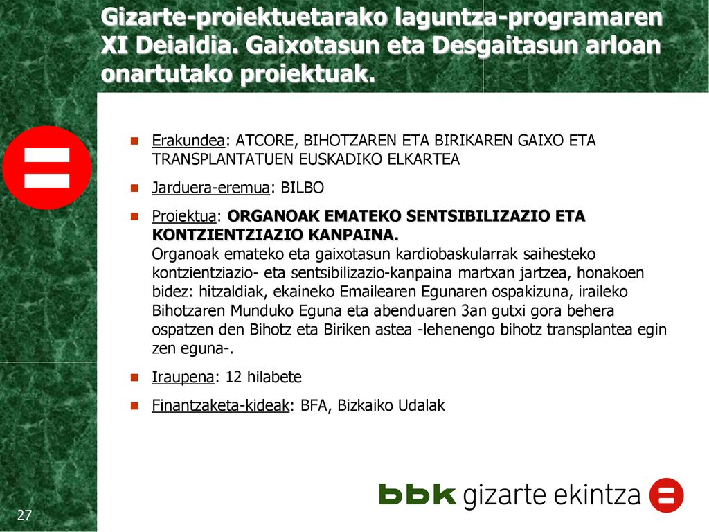 Erakundea: ATCORE, BIHOTZAREN ETA BIRIKAREN GAIXO ETA TRANSPLANTATUEN EUSKADIKO ELKARTEA
