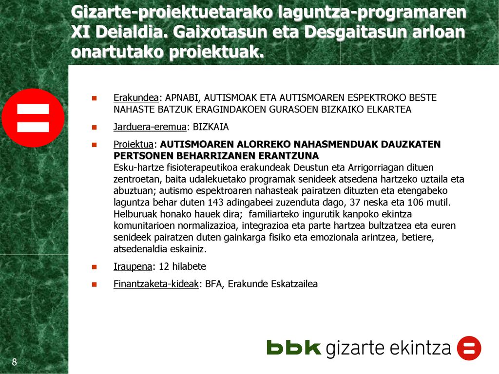 Erakundea: APNABI, AUTISMOAK ETA AUTISMOAREN ESPEKTROKO BESTE NAHASTE BATZUK ERAGINDAKOEN GURASOEN BIZKAIKO ELKARTEA