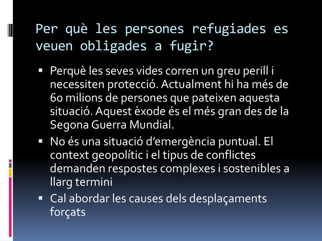 Per què les persones refugiades es veuen obligades a fugir