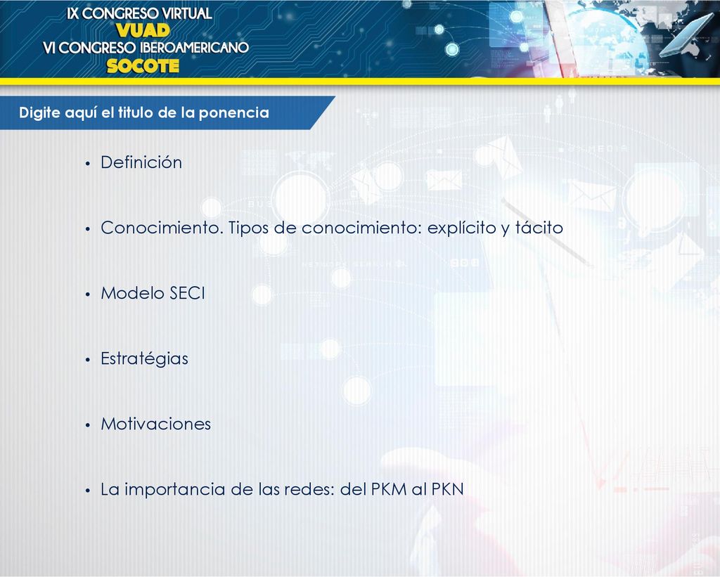 Conocimiento. Tipos de conocimiento: explícito y tácito