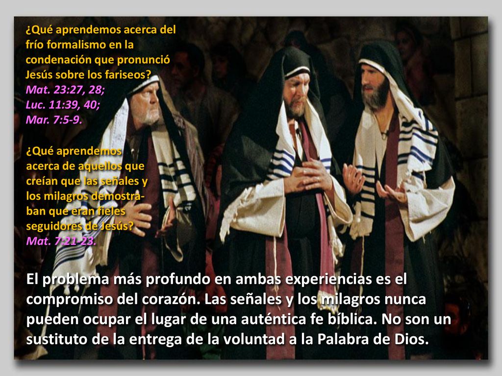 ¿Qué aprendemos acerca del frío formalismo en la condenación que pronunció Jesús sobre los fariseos