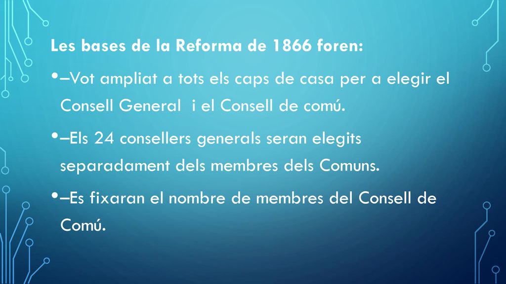 Les bases de la Reforma de 1866 foren: