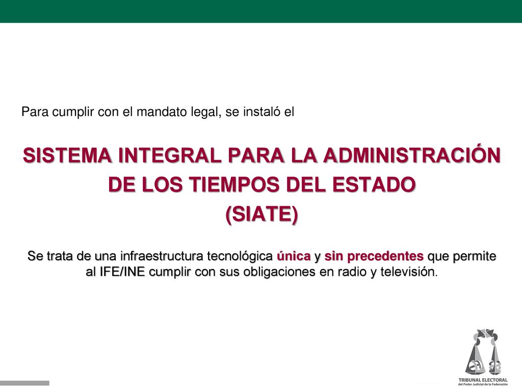 SISTEMA INTEGRAL PARA LA ADMINISTRACIÓN DE LOS TIEMPOS DEL ESTADO