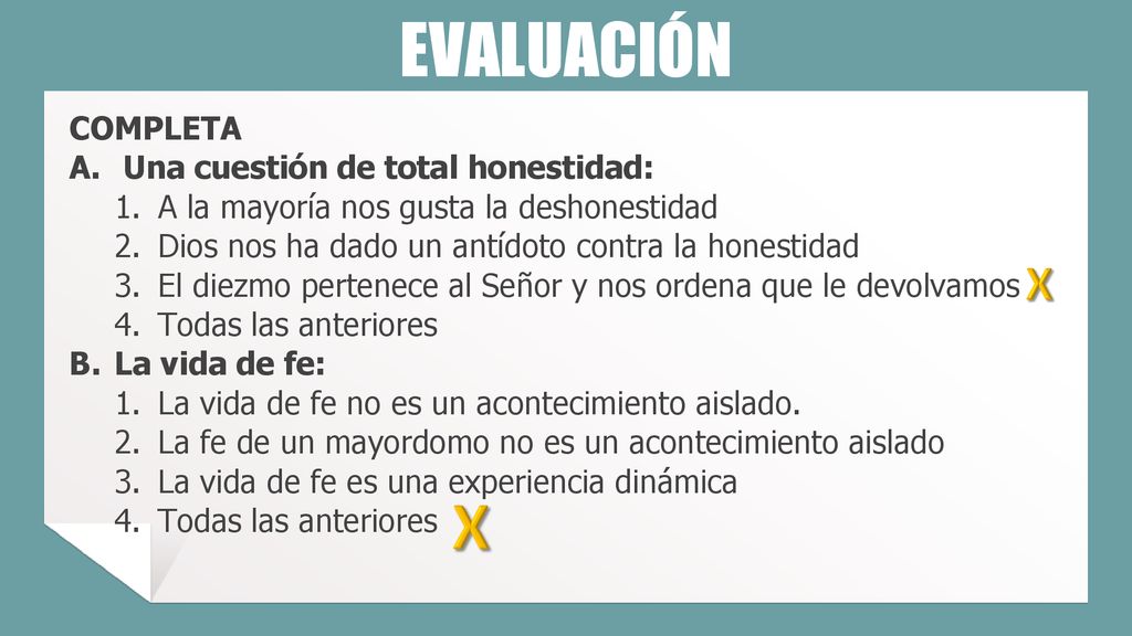 EVALUACIÓN X X COMPLETA A. Una cuestión de total honestidad: