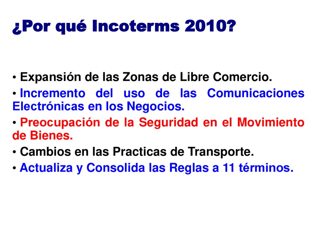 ¿Por qué Incoterms 2010 Expansión de las Zonas de Libre Comercio.