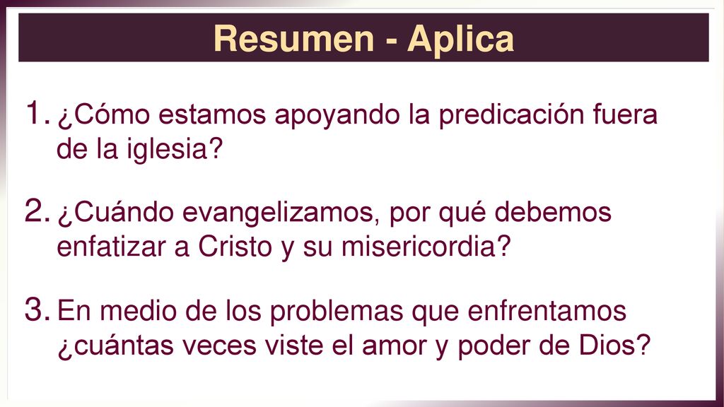 Resumen - Aplica ¿Cómo estamos apoyando la predicación fuera de la iglesia
