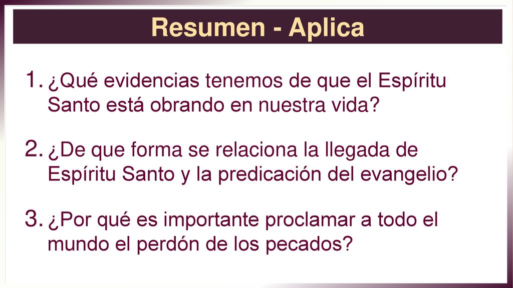 Resumen - Aplica ¿Qué evidencias tenemos de que el Espíritu Santo está obrando en nuestra vida