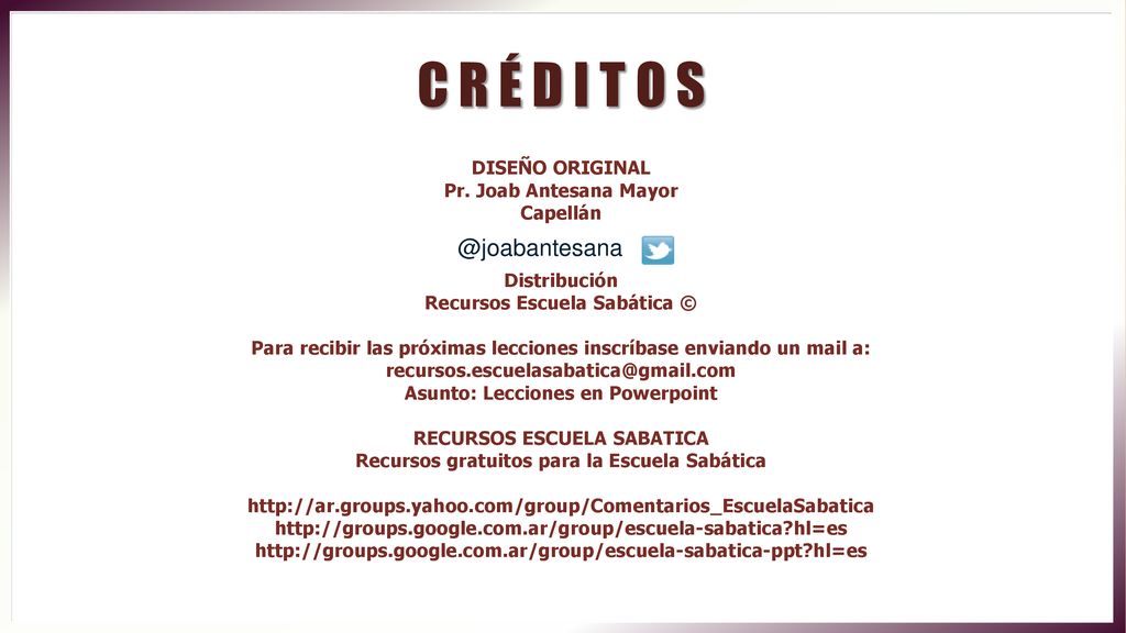 C R É D I T O DISEÑO ORIGINAL Pr. Joab Antesana Mayor