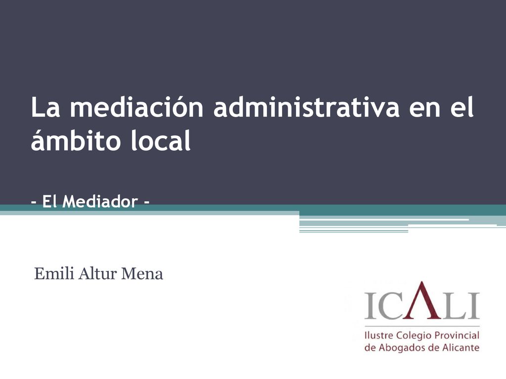 La mediación administrativa en el ámbito local - El Mediador -