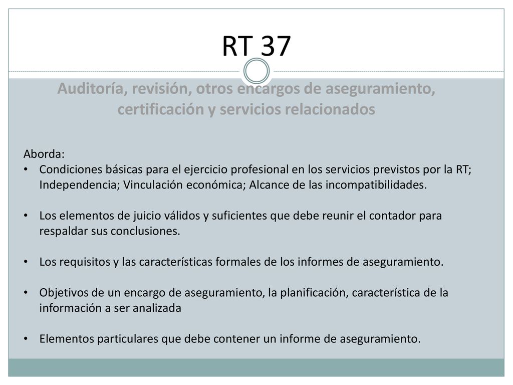 RT 37 Auditoría, revisión, otros encargos de aseguramiento, certificación y servicios relacionados.