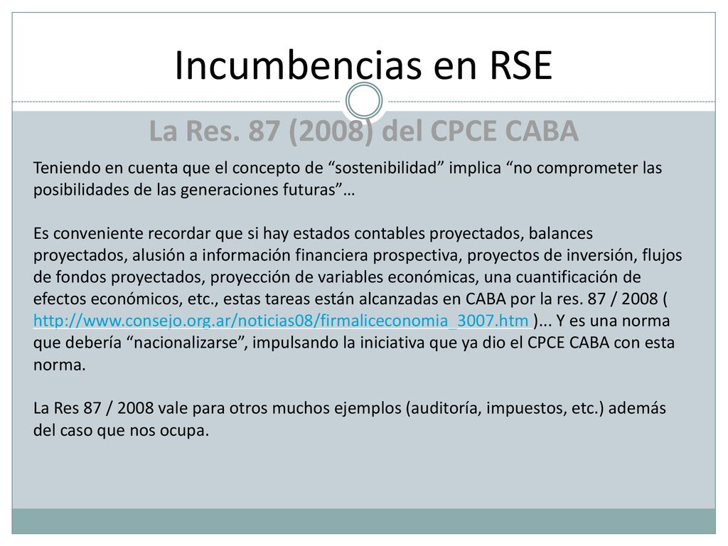 Incumbencias en RSE La Res. 87 (2008) del CPCE CABA