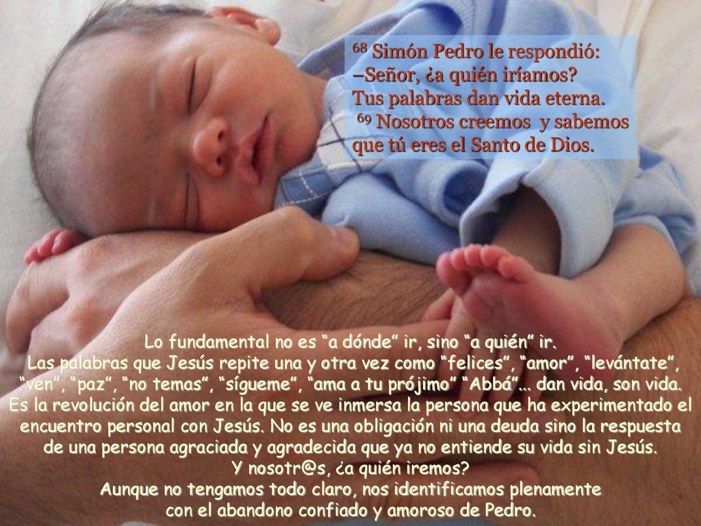 Lo fundamental no es a dónde ir, sino a quién ir.