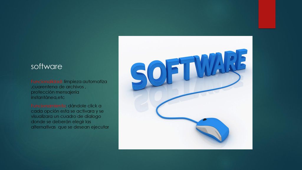software Funcionalidad: limpieza automatiza ,cuarentena de archivos , protección mensajería instantánea,etc.