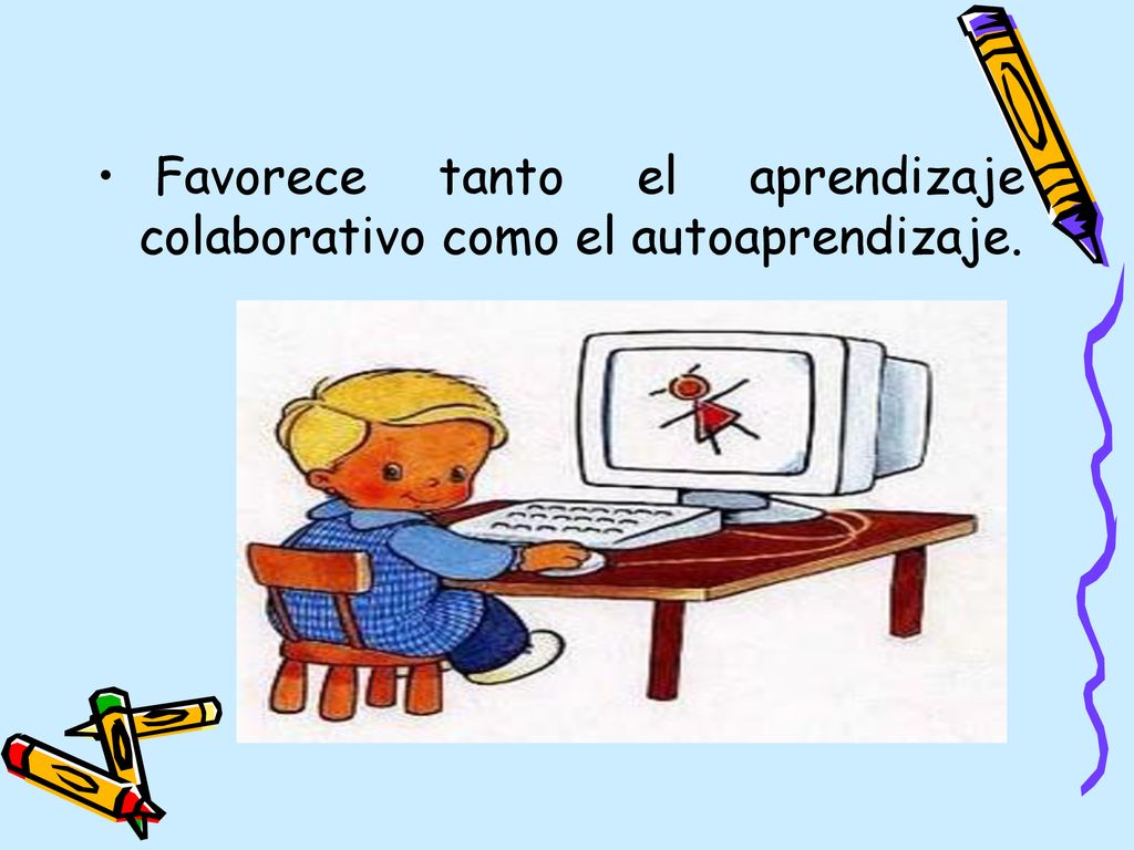 Favorece tanto el aprendizaje colaborativo como el autoaprendizaje.