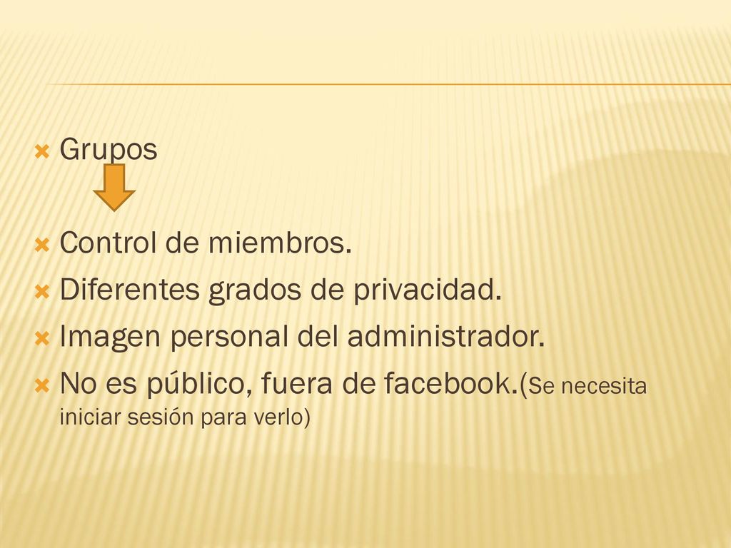 Grupos Control de miembros. Diferentes grados de privacidad. Imagen personal del administrador.