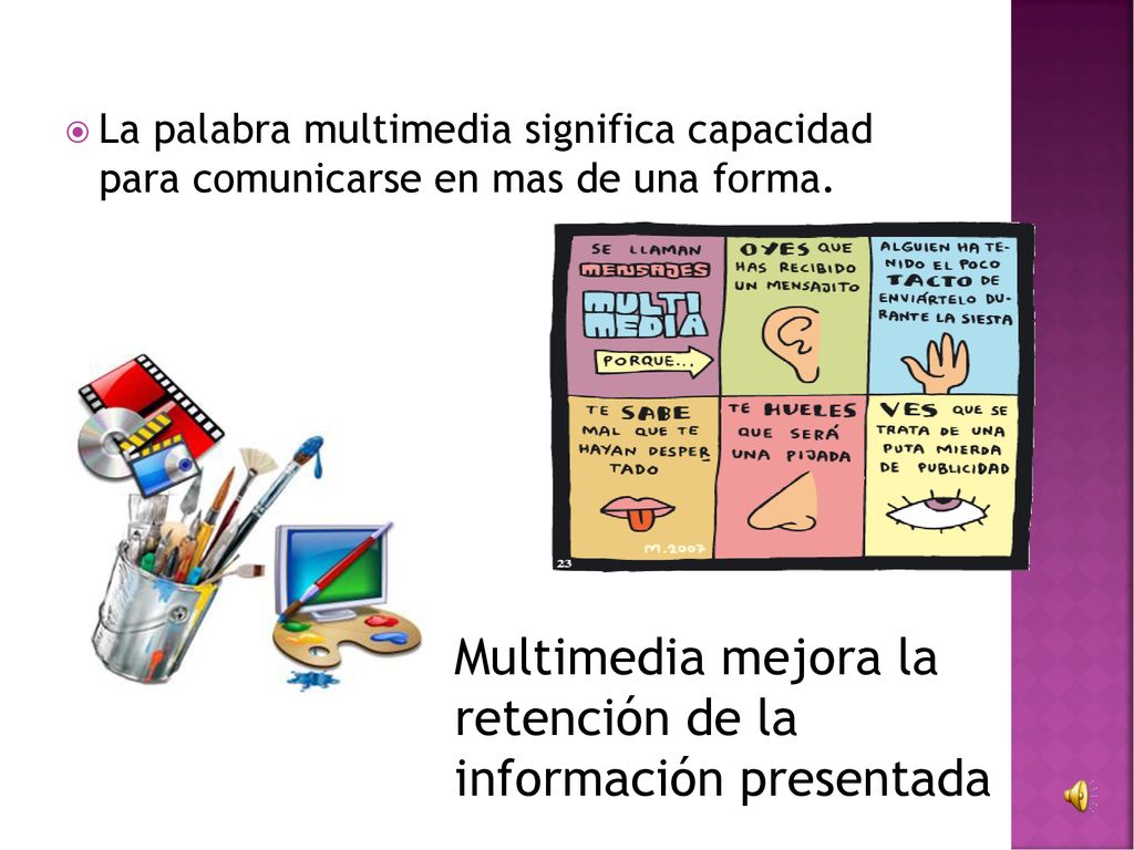 Multimedia mejora la retención de la información presentada