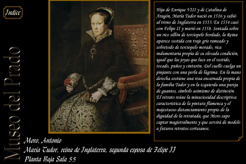 María Tudor, reina de Inglaterra, segunda esposa de Felipe II