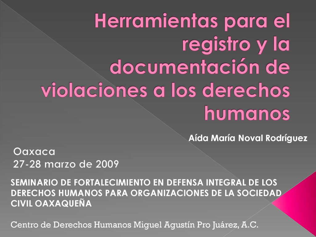 Herramientas para el registro y la documentación de violaciones a los derechos humanos