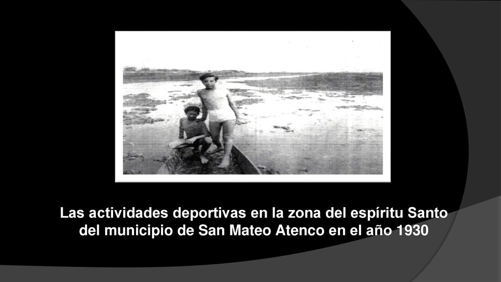 Las actividades deportivas en la zona del espíritu Santo del municipio de San Mateo Atenco en el año 1930