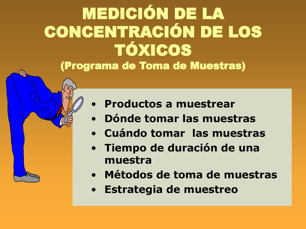 MEDICIÓN DE LA CONCENTRACIÓN DE LOS TÓXICOS (Programa de Toma de Muestras)