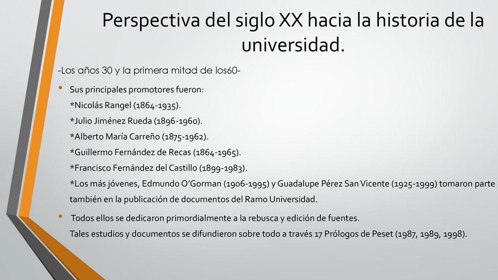 Perspectiva del siglo XX hacia la historia de la universidad.