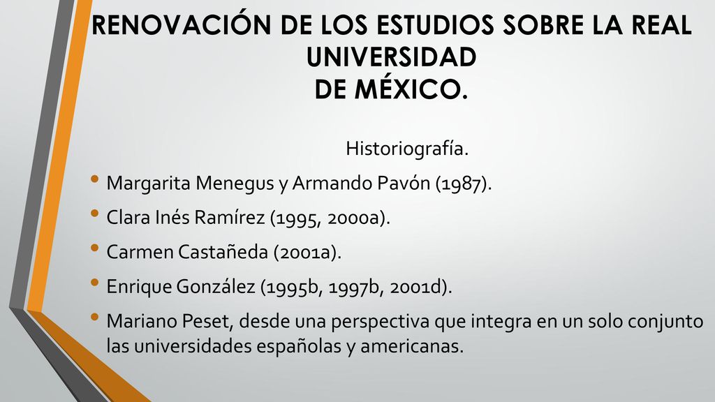 RENOVACIÓN DE LOS ESTUDIOS SOBRE LA REAL UNIVERSIDAD DE MÉXICO.