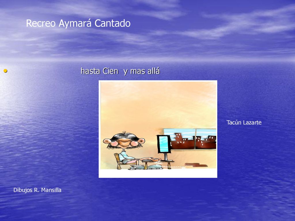 Recreo Aymará Cantado hasta Cien y mas allá Tacún Lazarte