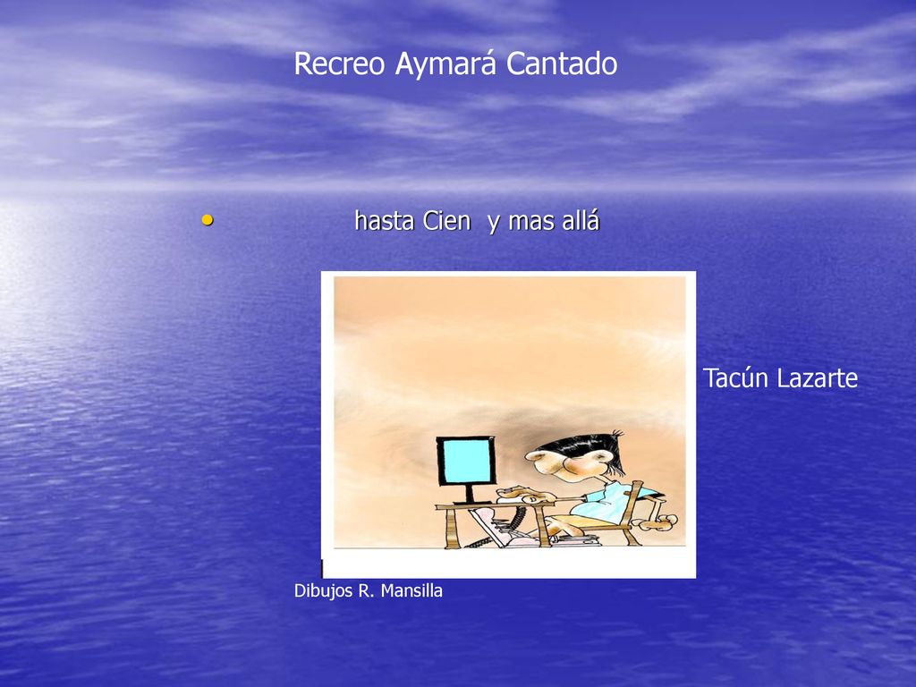Recreo Aymará Cantado hasta Cien y mas allá Tacún Lazarte