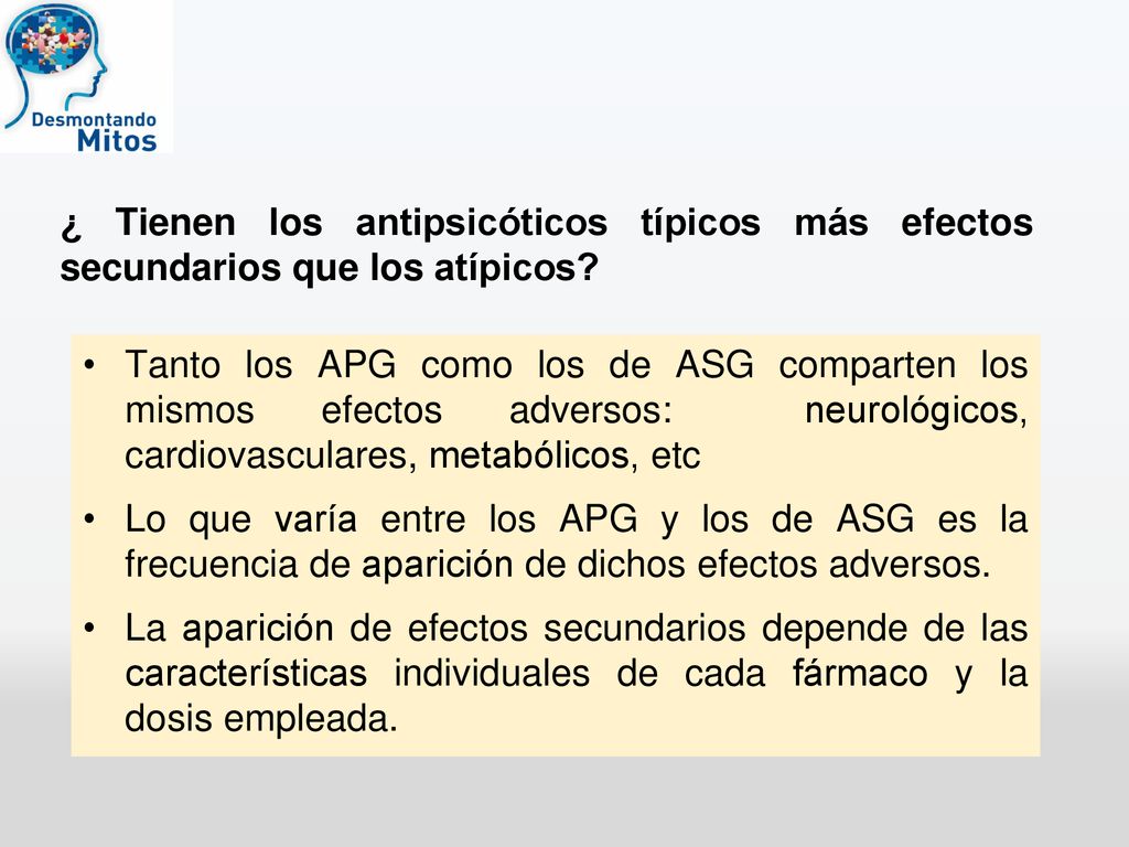 ¿ Tienen los antipsicóticos típicos más efectos secundarios que los atípicos