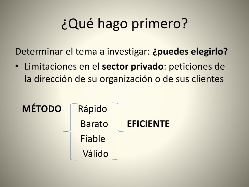 ¿Qué hago primero Determinar el tema a investigar: ¿puedes elegirlo