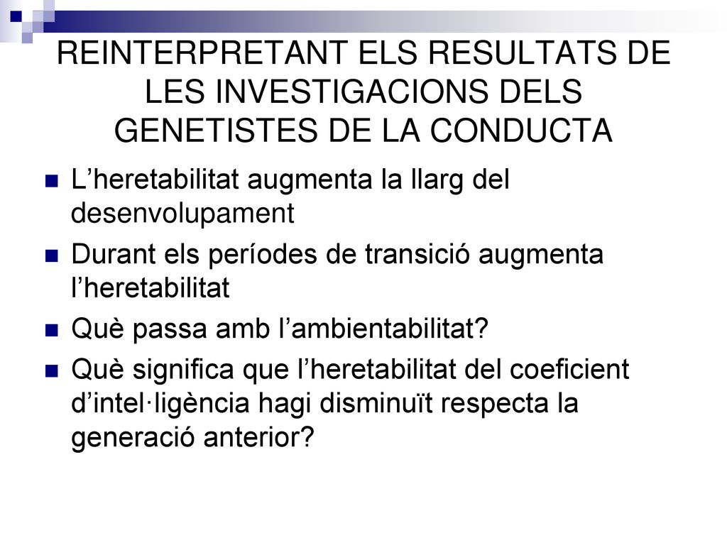 REINTERPRETANT ELS RESULTATS DE LES INVESTIGACIONS DELS GENETISTES DE LA CONDUCTA