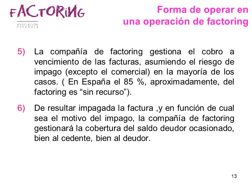 Forma de operar en una operación de factoring