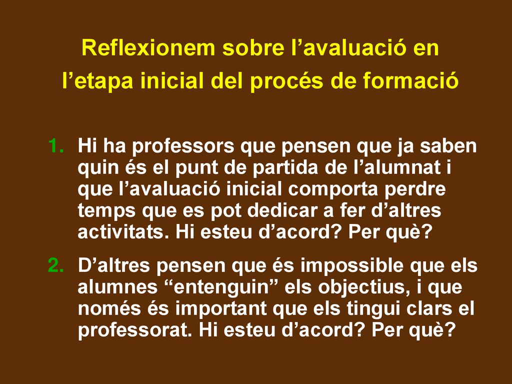 Reflexionem sobre l’avaluació en l’etapa inicial del procés de formació
