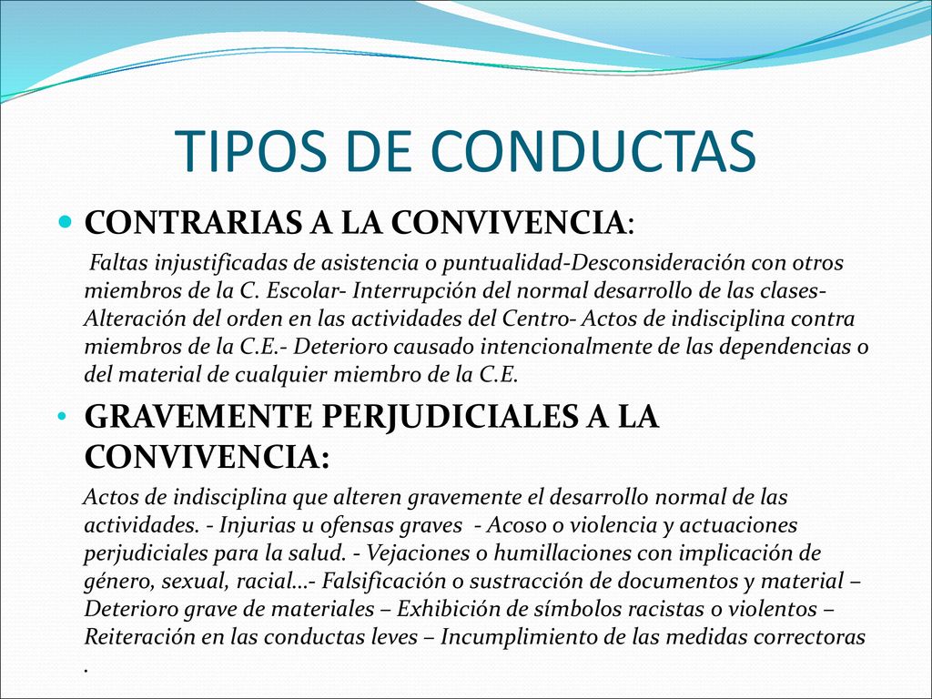 TIPOS DE CONDUCTAS CONTRARIAS A LA CONVIVENCIA: