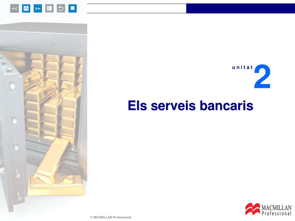 2 u n i t a t Els serveis bancaris