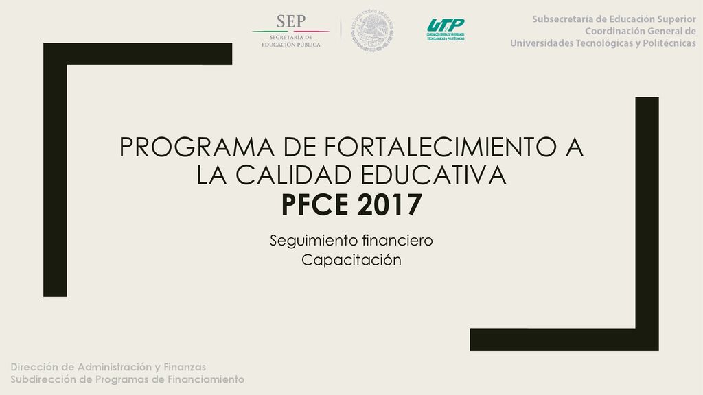 Programa de fortalecimiento a la calidad educativa PFCE 2017