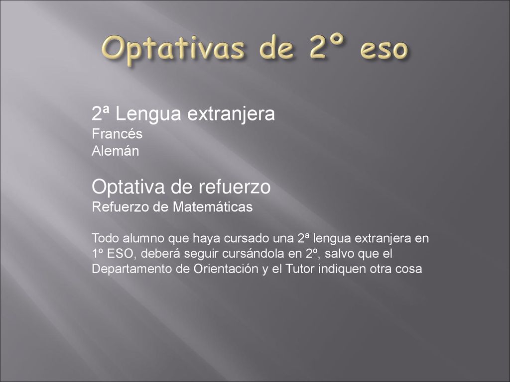 Optativas de 2º eso 2ª Lengua extranjera Optativa de refuerzo Francés