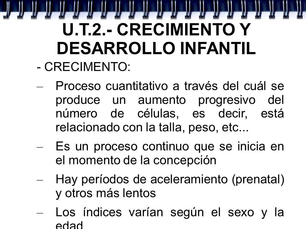 U.T.2.- CRECIMIENTO Y DESARROLLO INFANTIL