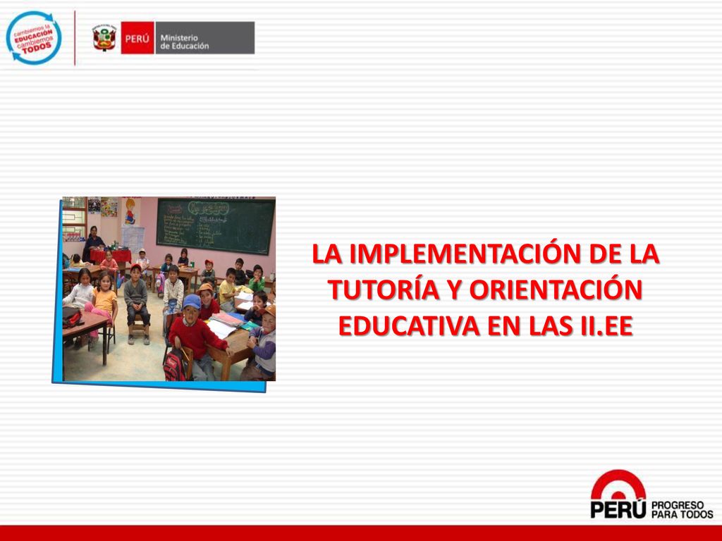 LA IMPLEMENTACIÓN DE LA TUTORÍA Y ORIENTACIÓN EDUCATIVA EN LAS II.EE